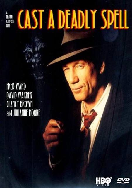 Cast a Deadly Spell: Martin Campbell. In this movie, Lovecraftian horror meets film noir, as a detective tries solving a mystery involving the Necronomicon.