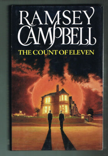 The Count of Eleven: Ramsey Campbell. A darkly funny horror novel about a man driven to extremes by superstition.