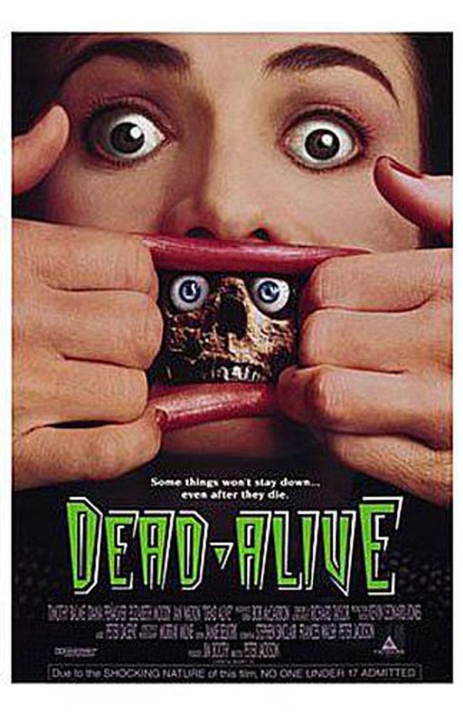 Dead Alive: Peter Jackson. One of the goriest and funniest zombie movies made, Dead Alive is about a quiet New Zealand suburb that falls into chaos after an imported animal sickens its inhabitants.