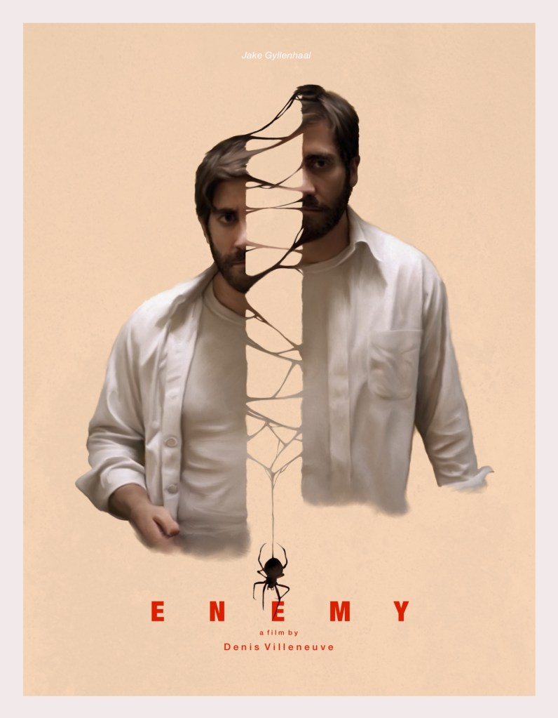 Enemy: Denis Villeneuve. A surreal adaptation of the novel The Double about a man descending into paranoia after he finds he has an identical duplicate.