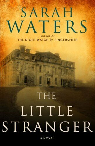 The Little Stranger" Sarah Waters. When a young doctor gets to know an aristocratic family fallen on hard times, he begins to suspect their house is haunted in this horror novel.