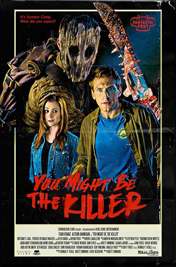 You Might Be the Killer: Brett Simmons. A meta horror movie that tells a slasher film with several metafictional techniques.