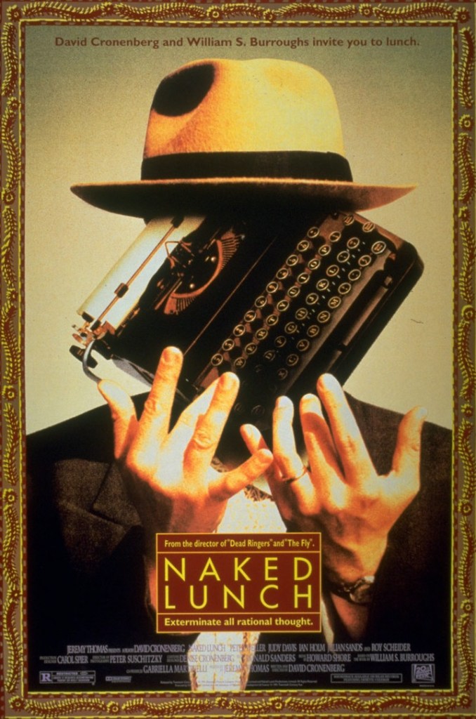 Naked Lunch: David Cronenberg. A surreal, funny, and disturbing adaptation of the novel by William Burroughs.