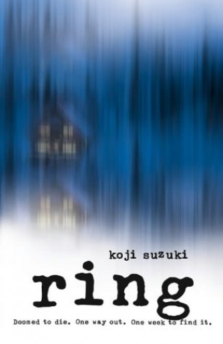 Ring: Koji Suzuki. A scary novel about a cursed film that kills its viewers.