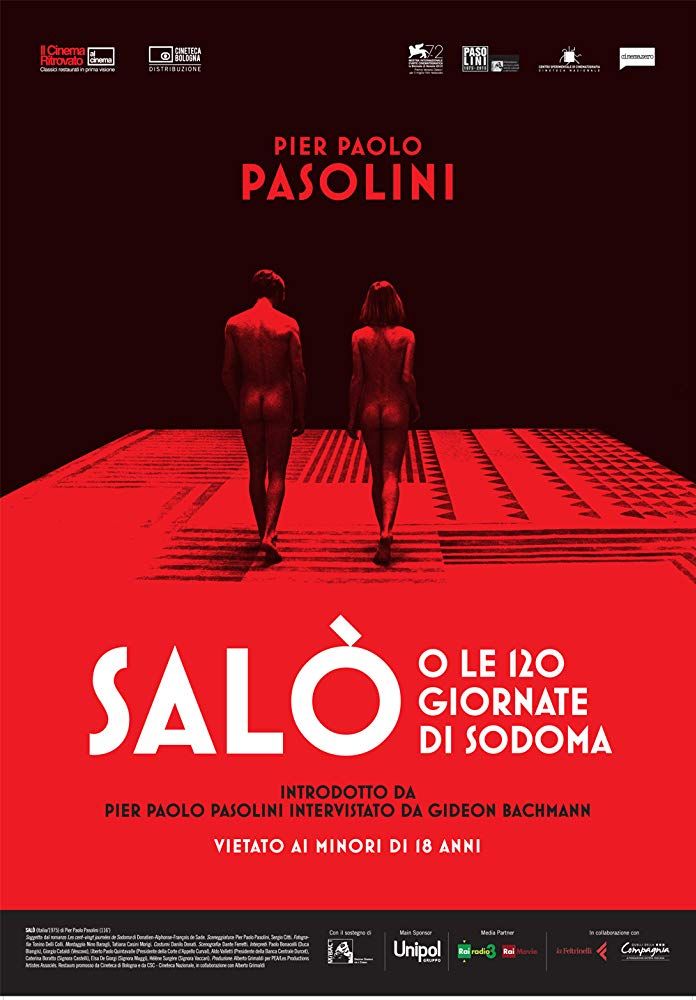 Salo: Pier Pasolini. In this movie, extreme horror meets social satire as a group of debauched Nazis carry out horrifying acts on their prisoners.
