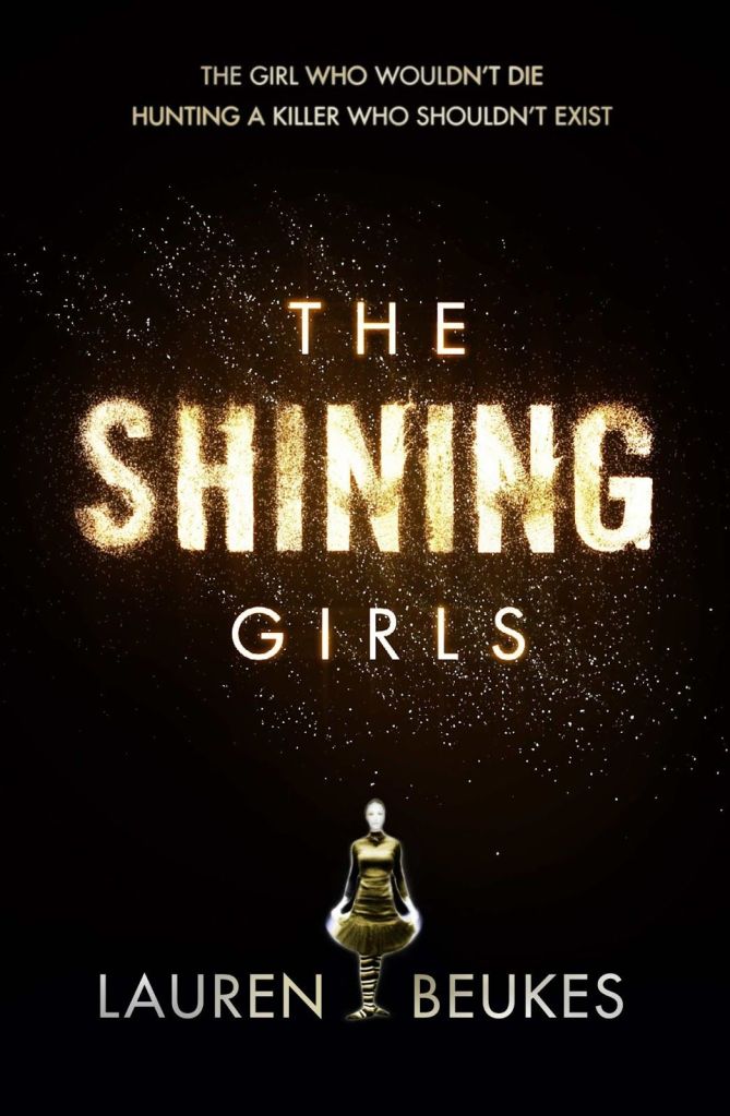 The Shining Girls: Lauren Beukes. A scary story set in different historical eras and following a time traveling psychopath.