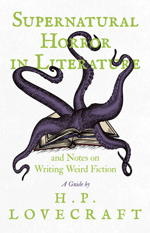 Supernatural Horror in Literature: H. P. Lovecraft. In this, possibly the most famous essay in horror history, Lovecraft lays out the genesis of the genre as well as its great 18th and 19th century classics.