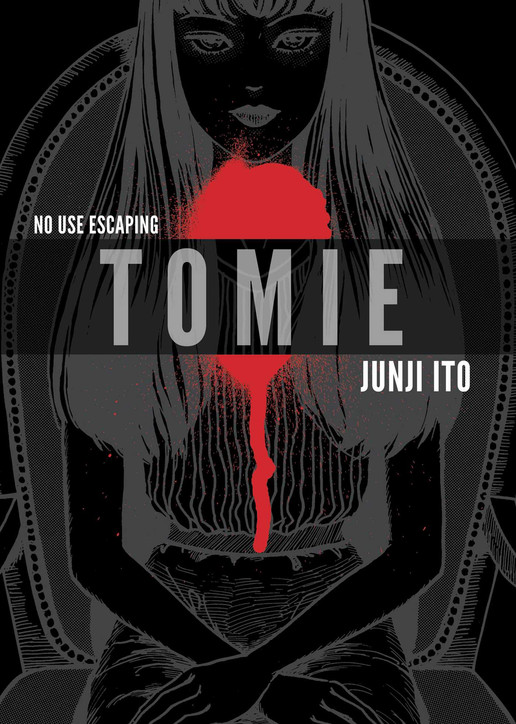 Tomie: Junji Ito. A monstrous young woman elicits both desire and violence from those around her in this horror manga.